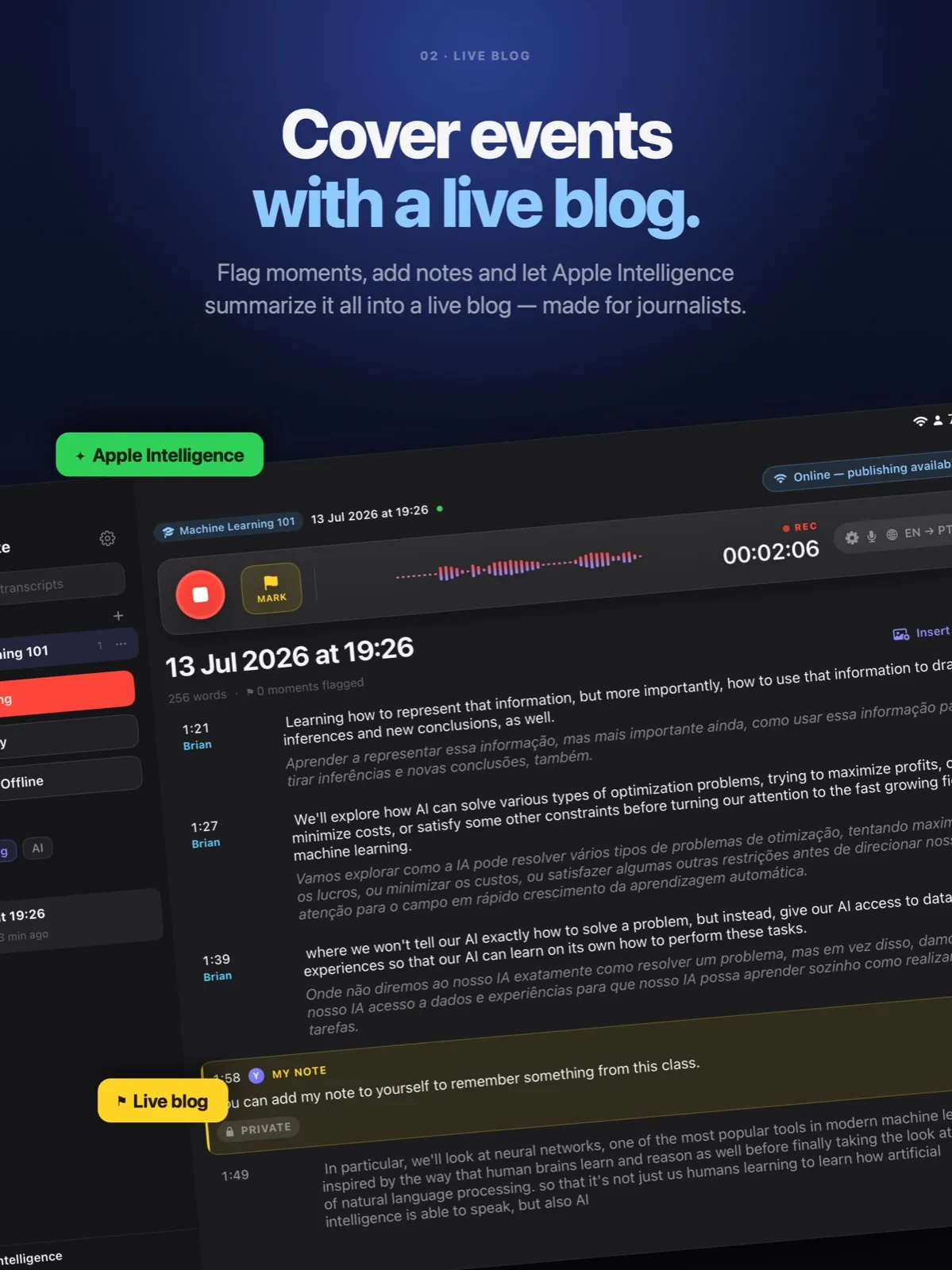 PressNote on iPad — Cover events with a live blog: flag moments, add notes and let Apple Intelligence summarise it into a live blog.