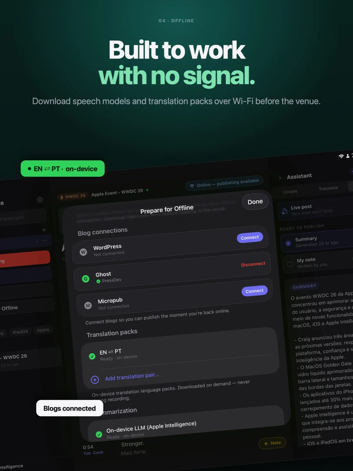 PressNote on iPad — Built to work with no signal: download speech models and translation packs over Wi-Fi before the venue.